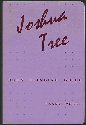 Seller image for JOSHUA TREE ROCK CLIMBING GUIDE for sale by Easton's Books, Inc.