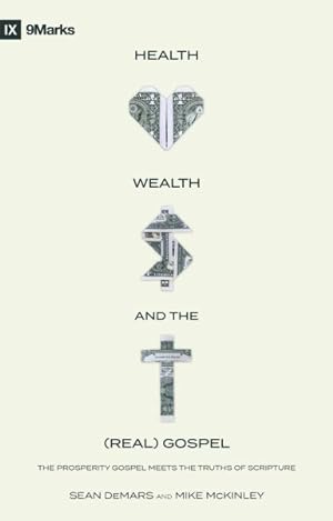 Bild des Verkufers fr Health, Wealth, and the Real Gospel : The Prosperity Gospel Meets the Truths of Scripture zum Verkauf von GreatBookPricesUK