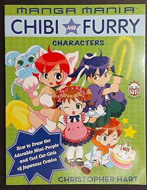 Manga Mania: Chibi And Furry Characters: How To Draw The Adorable Mini-Characters And Cool Cat-Gi...