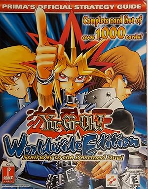 Yu-Gi-Oh! Worldwide Edition: Stairway to the Destined Duel (Prima's Official Strategy Guide)