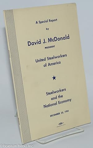 Steelworkers and the national economy, a special report