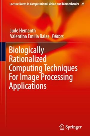 Bild des Verkufers fr Biologically Rationalized Computing Techniques For Image Processing Applications zum Verkauf von AHA-BUCH GmbH