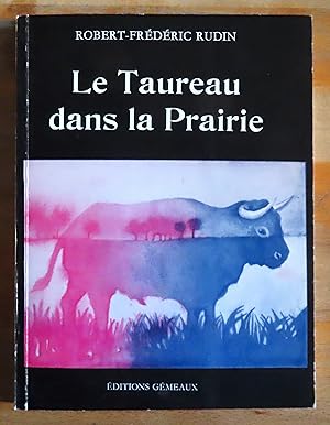 Seller image for Le Taureau dans la prairie. for sale by La Bergerie