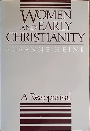 Seller image for Women and Early Christianity: A Reappraisal for sale by The Book House, Inc.  - St. Louis