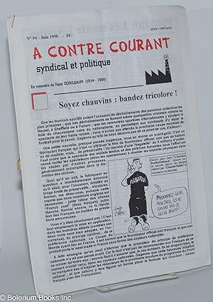 Imagen del vendedor de A Contre Courant; syndical et politique, No 94 - Juin 1998. En mmoire de Ren Schulbaum (1914-1988) a la venta por Bolerium Books Inc.