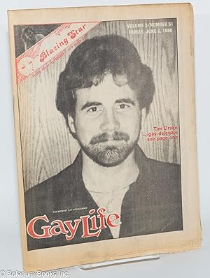 Seller image for GayLife: the Midwest gay newsleader with Blazing Star; vol. 5, #51, Friday, June, 6, 1980: Tim Drake for sale by Bolerium Books Inc.