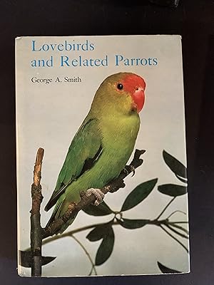 Seller image for Lovebirds and Related Parrots for sale by The Known World Bookshop