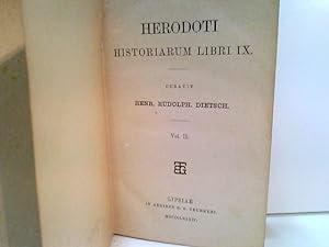 Bild des Verkufers fr Herodoti Historiarum Libri IX. Vol II. Edidit Henr. Rudolph Dietsch Editio zum Verkauf von ABC Versand e.K.