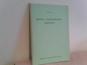 Schreiben - Linkshänderschaft - Legasthenie - Ein Schreiblehrgang mit 25 Lehrproben und Anmerkung...
