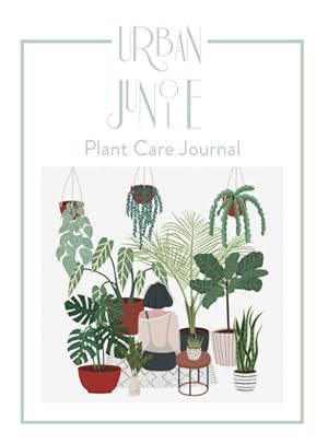 Imagen del vendedor de Urban Jungle : Plant Care Journal a la venta por GreatBookPrices