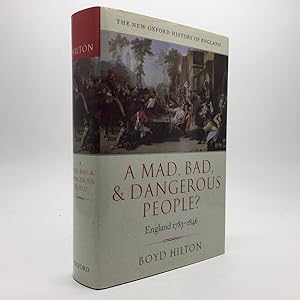 Seller image for A MAD, BAD, AND DANGEROUS PEOPLE? ENGLAND 1783 1846 for sale by Any Amount of Books