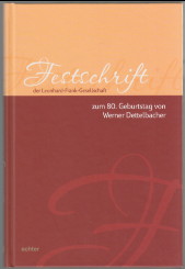 Seller image for Festschrift der Leonhard-Frank-Gesellschaft zum 80. Geburtstag von Werner Dettelbacher. for sale by Antiquariat ExLibris Erlach Eberhard Ott