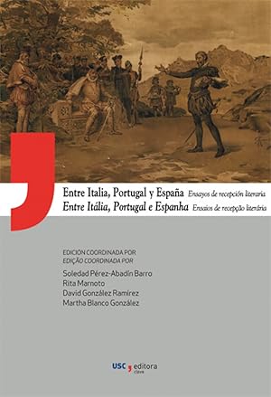 Imagen del vendedor de Entre Italia, Portugal y Espaa Ensayos de recepcin literaria a la venta por Imosver