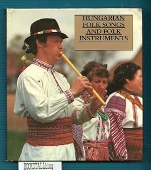 Seller image for Hungarian Folk Songs and Folk Instruments for sale by BOOKSTALLblog