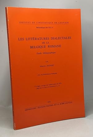 Les littératures dialectales de la Belgique Romane - guide bibliographique - institut de linguist...