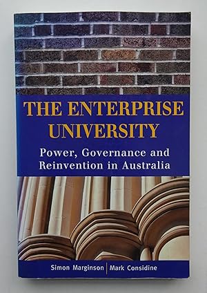 Seller image for The Enterprise University. Power, Governance and Reinvention in Australia. for sale by Der Buchfreund