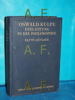 Imagen del vendedor de Einleitung in die Philosophie Oswald Klpe. Hrsg. von August Messer a la venta por Antiquarische Fundgrube e.U.