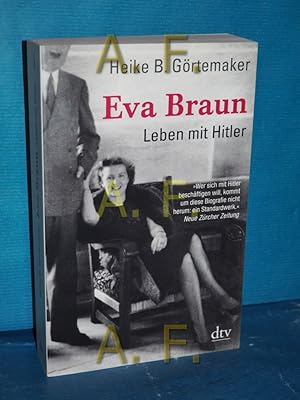 Imagen del vendedor de Eva Braun : Leben mit Hitler dtv , 34672 a la venta por Antiquarische Fundgrube e.U.