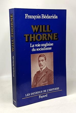 Imagen del vendedor de Will Thorne: La voie anglaise du socialisme a la venta por crealivres