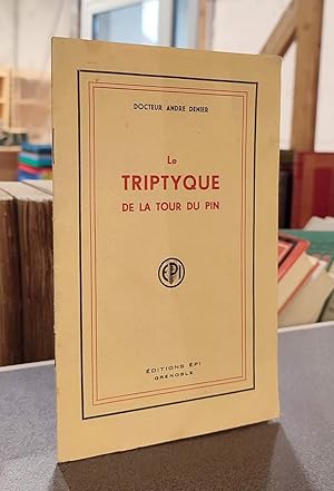 Seller image for Le Triptyque de la Tour-Du-Pin for sale by Le Beau Livre