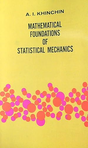 Seller image for Mathematical Foundations of Statistical Mechanics for sale by Librodifaccia