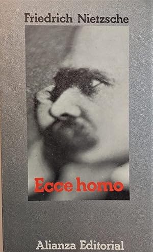 Ecce homo. Cómo se llega a ser lo que se es. Introducción y notas de Andrés Sánchez Pascual.