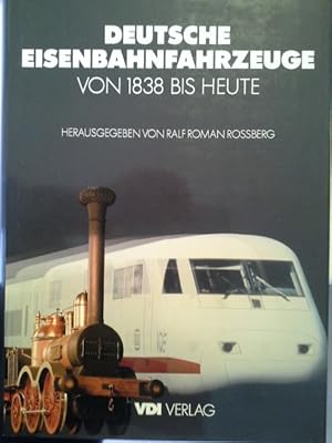 Immagine del venditore per Deutsche Eisenbahnfahrzeuge von 1838 Bis Heute (VDI-Buch) venduto da Herr Klaus Dieter Boettcher