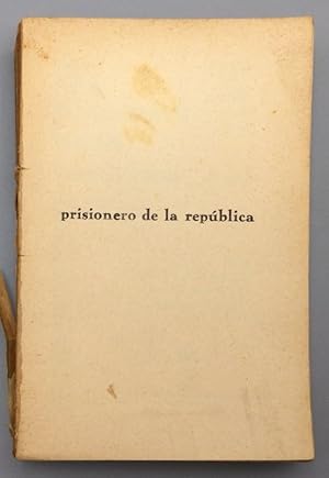 Seller image for Prisionero de la Repblica for sale by Els llibres de la Vallrovira