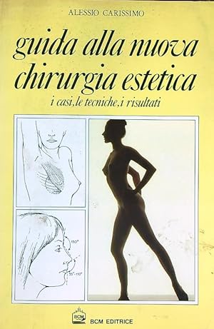 Bild des Verkufers fr Guida alla nuova chirurgia estetica zum Verkauf von Librodifaccia