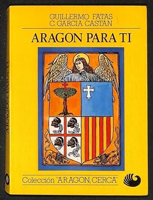 Imagen del vendedor de Aragn para ti a la venta por Els llibres de la Vallrovira