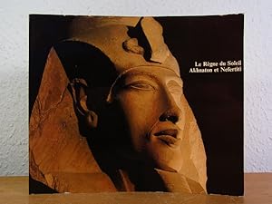 Le règne du Soleil Akhnaton et Néfertiti. Exposition organisée par les Ministères de la Culture a...