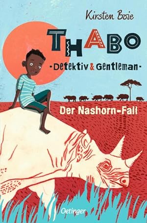 Bild des Verkufers fr Thabo. Detektiv & Gentleman 1. Der Nashorn-Fall : Moderner afrikanischer Kinderkrimi ab 10 Jahren zum Verkauf von Smartbuy