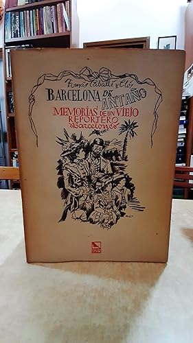 Imagen del vendedor de BARCELONA DE ANTAO. Memorias de un viejo reportero barcelons. a la venta por LLIBRERIA KEPOS-CANUDA