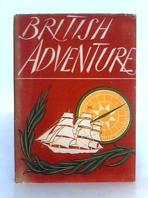 Bild des Verkufers fr British Adventure zum Verkauf von World of Rare Books