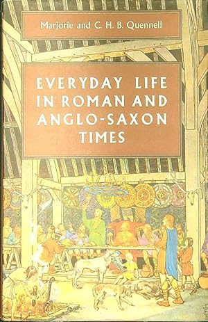 Everyday life in roman and anglo-saxon times