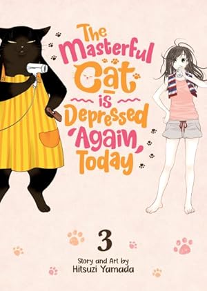 Seller image for Masterful Cat Is Depressed Again Today 3 for sale by GreatBookPricesUK