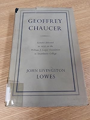 Bild des Verkufers fr GEOFFREY CHAUCER: LECTURES DELIVERED IN 1932 ON THE WILLIAM J. COOPER FOUNDATION IN SWARTHMORE COLLEGE. zum Verkauf von Cambridge Rare Books