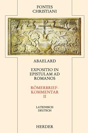 Expositio in epistolam ad Romanos - Römerbriefkommentar II