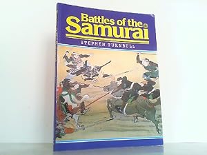 Seller image for Battles of the Samurai. for sale by Antiquariat Ehbrecht - Preis inkl. MwSt.