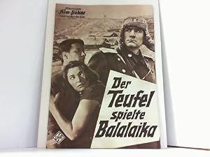 Bild des Verkufers fr Illustrierte Film-Bhne - Filmprogramm Nr. 05645 - Der Teufel spielte Balalaika. Vereinigt mit Illustr. Film-Kurier. zum Verkauf von Antiquariat Ehbrecht - Preis inkl. MwSt.