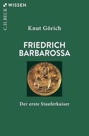 Bild des Verkufers fr Friedrich Barbarossa : Der erste Stauferkaiser zum Verkauf von Smartbuy