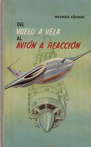 DEL VUELO A VELA AL AVIÓN A REACCIÓN