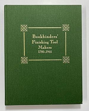 Immagine del venditore per Bookbinders' Finishing Tool Makers 1780-1965 venduto da Henry Pordes Books Ltd