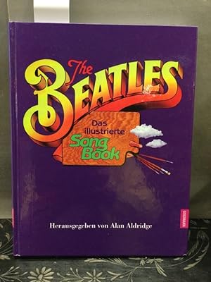 The Beatles - Das illustrierte Song Book.