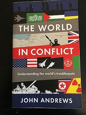 Seller image for The World in Conflict: Understanding the world's troublespots for sale by Lazycat Books