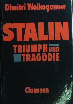 Bild des Verkufers fr Stalin : Triumph und Tragdie ; ein politisches Portrt. zum Verkauf von books4less (Versandantiquariat Petra Gros GmbH & Co. KG)