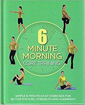 Seller image for 6 Minute Morning: Core Training for sale by WeBuyBooks