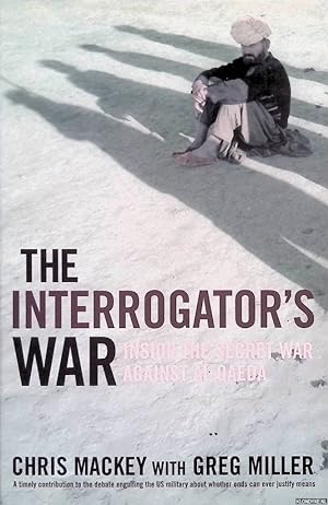 Seller image for The Interrogator's War: Inside the Secret War Against Al-Qaeda for sale by Klondyke
