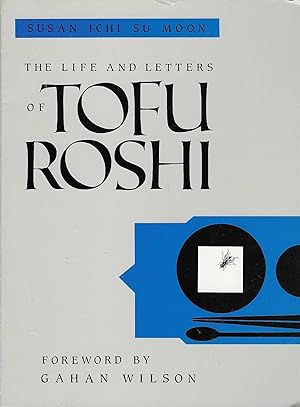 Seller image for The Life and Letters of Tofu Roshi for sale by BASEMENT BOOKS