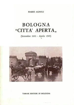 Bologna "città aperta" (Settembre 1943 - Aprile 1945)